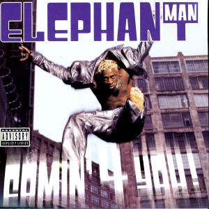 Elephant Man的專輯Comin' 4 You!