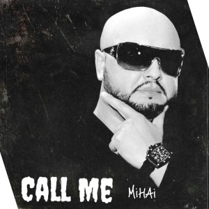 Listen to Call Me song with lyrics from Mihai