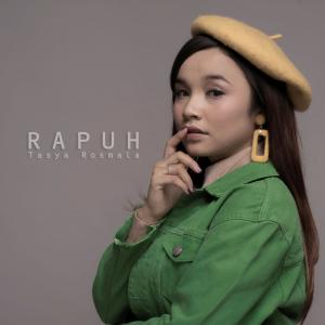 Dengarkan Rapuh lagu dari Tasya Rosmala dengan lirik