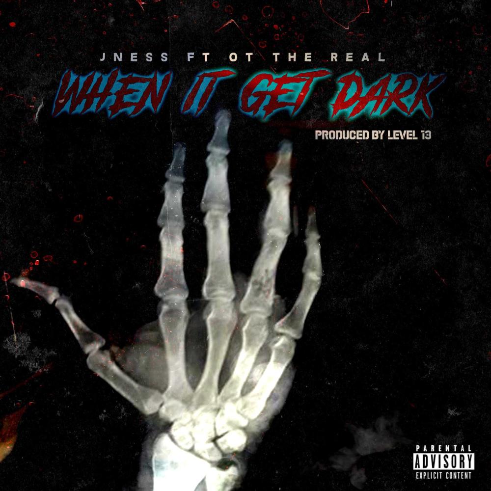 WHEN IT GET DARK (feat. OT The Real) (Explicit)