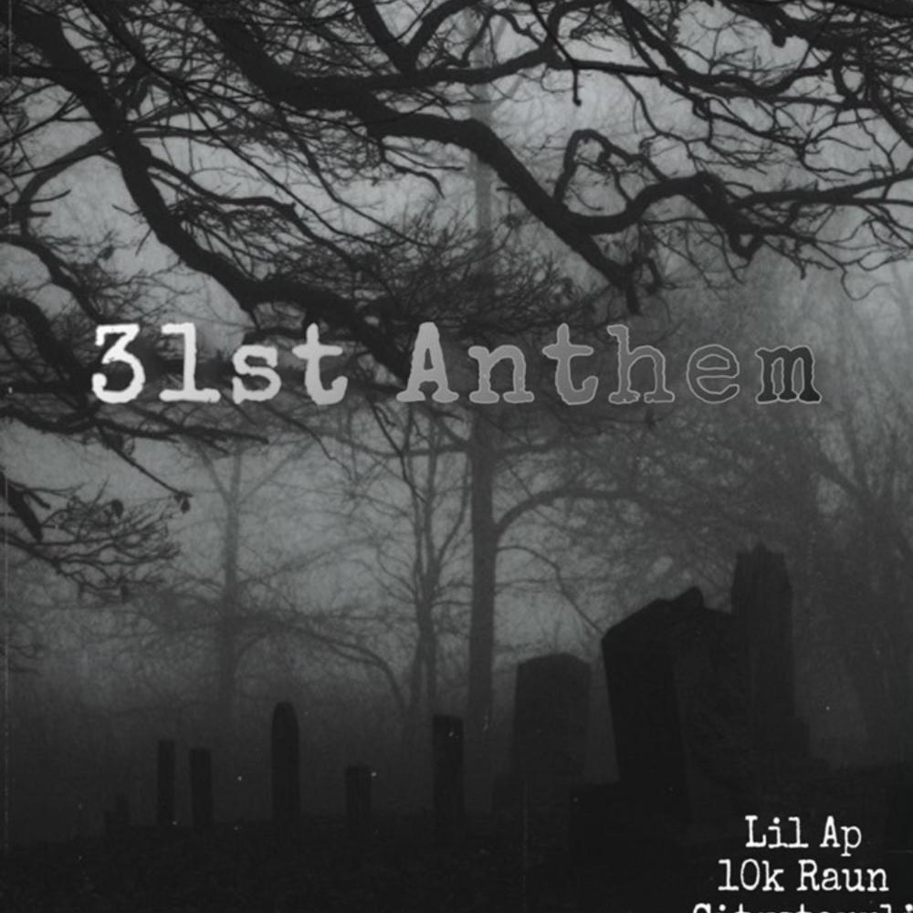 31st Anthem (feat. CityStarrLJ & 10k Raun) (Explicit)