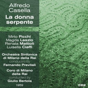 Mirto Picchi的專輯Alfredo Casella : La donna serpente (1959), Volume 2