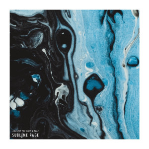 อัลบัม Sublime Rage ศิลปิน Against The Time