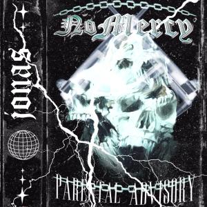 Dengarkan lagu NO MERCY (Explicit) nyanyian J N S dengan lirik
