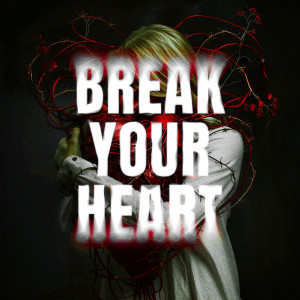 Amero的專輯Break Your Heart