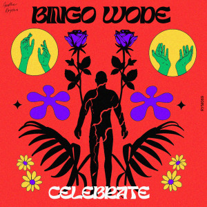 收聽BINGO WODE的Celebrate (Original Mix)歌詞歌曲