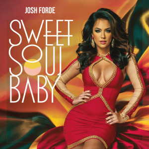 Album Sweet Soul Baby from Josh Forde