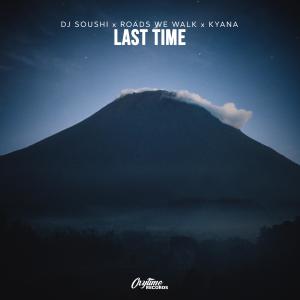 收聽DJ Soushi的Last Time歌詞歌曲