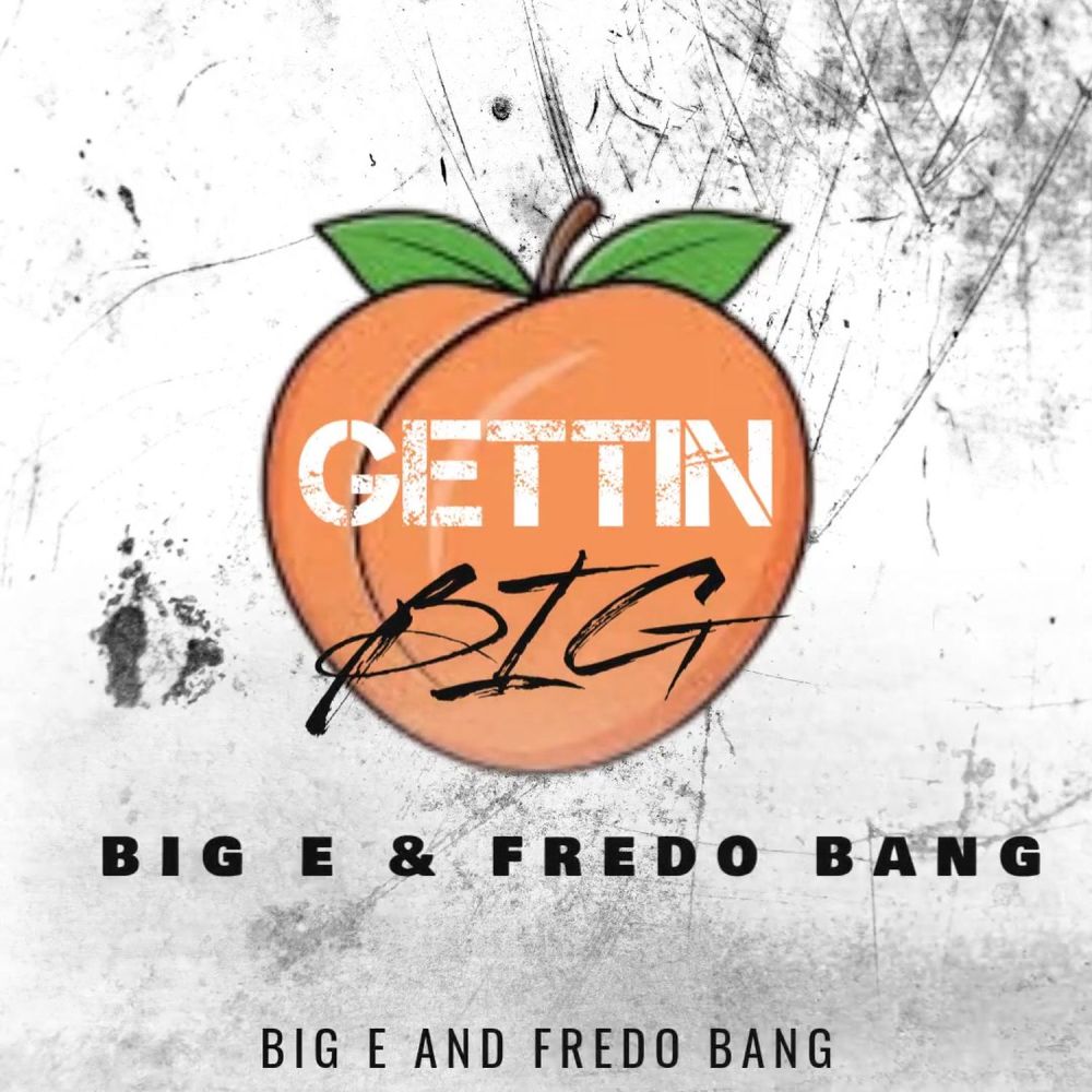 GETTIN BIG (Explicit)