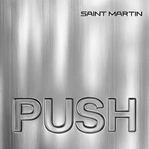 收聽SAINT MARTIN的Push歌詞歌曲