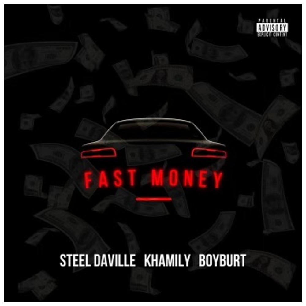 Fast Money (feat. Khamily & BoyBurt) (Explicit)