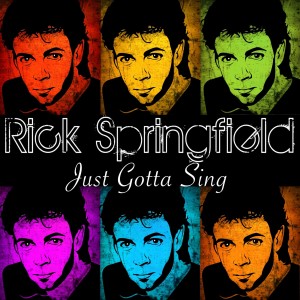 อัลบัม Just Gotta Sing ศิลปิน Rick Springfield