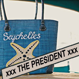 Album Seychelles (Explicit) from XXX THE PRESIDENT XXX