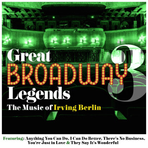 อัลบัม Great Broadway Legends, Vol. 3 - The Music of Irving Berlin ศิลปิน Hamburg Radio Dance Orchestra