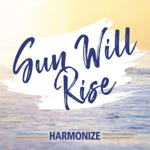 Harmonize的专辑Sun Will Rise