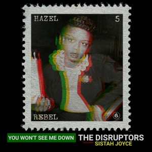 Listen to You Won't See Me Down song with lyrics from The Disruptors