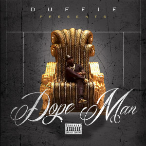 Duffie的专辑Dope Man (Explicit)