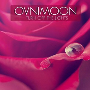 收聽Ovnimoon的Turn off the Light (Terra Remix)歌詞歌曲