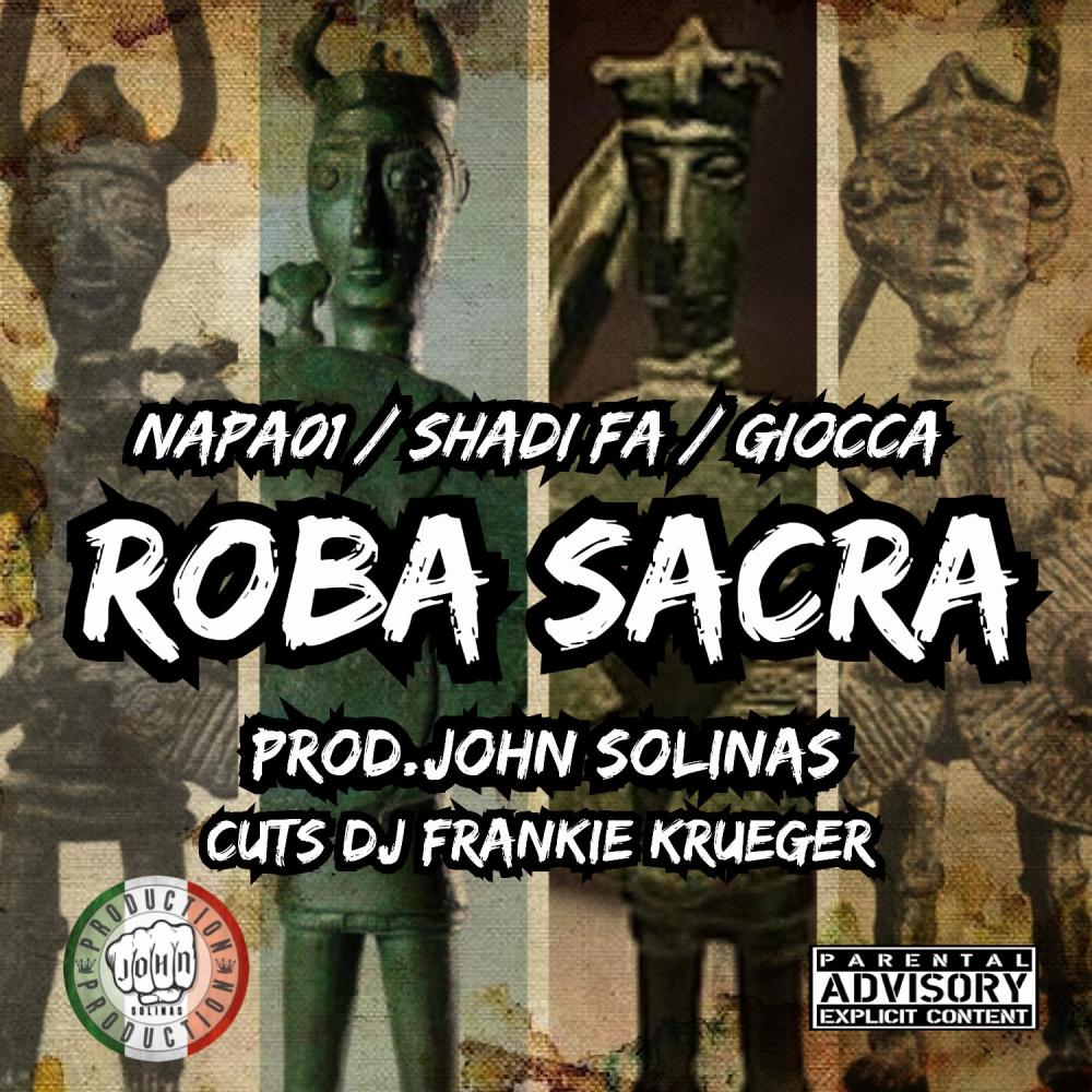 ROBA SACRA (Napa01 Giocca ShadiFa Frenkie Krueger) (Explicit)