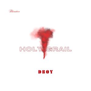 Dboy的專輯Holy Grail