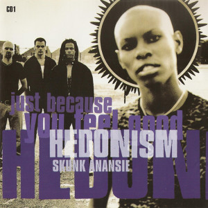 收听Skunk Anansie的Hedonism (Just Because You Feel Good) (Explicit)歌词歌曲