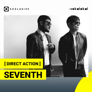 Dengarkan Seventh lagu dari DIRECT ACTION dengan lirik