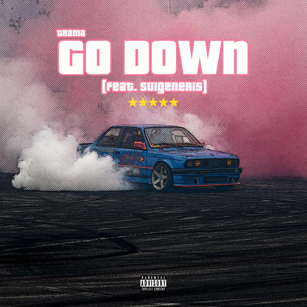 Go Down (feat. Suigeneris) (Explicit)