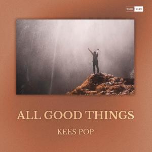 KEES POP的專輯All Good Things