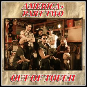 America Part Two的專輯Out of Touch