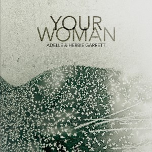 Adelle的專輯Your Woman