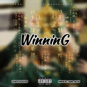 收聽Venda Avengers的Winning (Explicit)歌詞歌曲