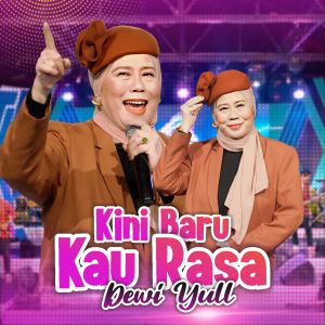 Dewi Yull的专辑Kini Baru Kau Rasa