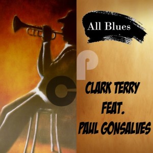 อัลบัม All Blues, Clark Terry Feat. Paul Gonsalves ศิลปิน 