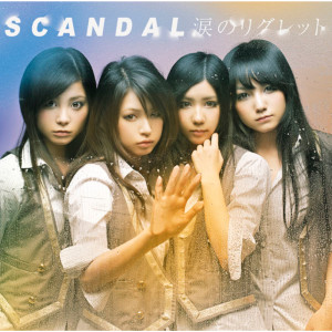 Scandal的專輯Namida No Regret