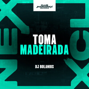 Toma Madeirada dari DJ BOLANIOS
