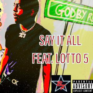 LADY A的專輯Say It All (feat. Lotto 5) [Explicit]