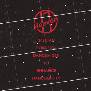Heaven 17的專輯Special Fortified Dance Mixes To Enhance Danceability