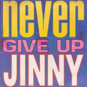 Listen to Never Give Up (Radio Mix) song with lyrics from Jinny