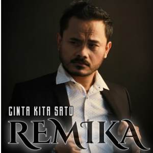 Dengarkan Cinta Kita Satu lagu dari Remika dengan lirik