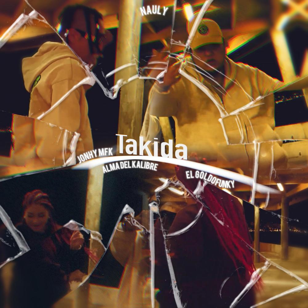 TAKIDA (feat. El Goldo Funky, Alma del Kalibre & Nauly) (Special Version) (Explicit)