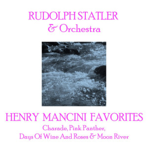 ดาวน์โหลดและฟังเพลง Moon River พร้อมเนื้อเพลงจาก Rudolph Statler & Orchestra