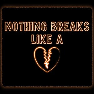 收听tan feelz的Nothing Breaks Like A Heart歌词歌曲