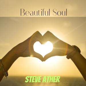 Steve Ather的專輯Beautiful Soul (feat. Sunny Singh)