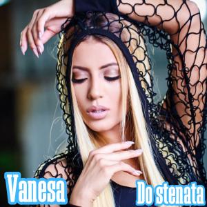 Dengarkan lagu Do Stenata nyanyian Vanesa dengan lirik