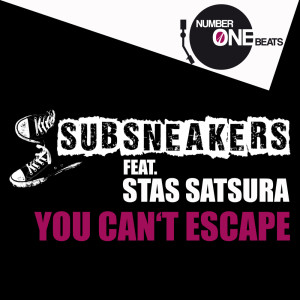 Subsneakers的專輯You Can't Escape (Vocal Mixes)