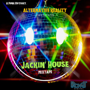Alternative Reality的專輯Jackin' House Mixtape (A Funk Odyssey)