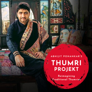 Album Thumri Projekt from Abhijit Pohankar