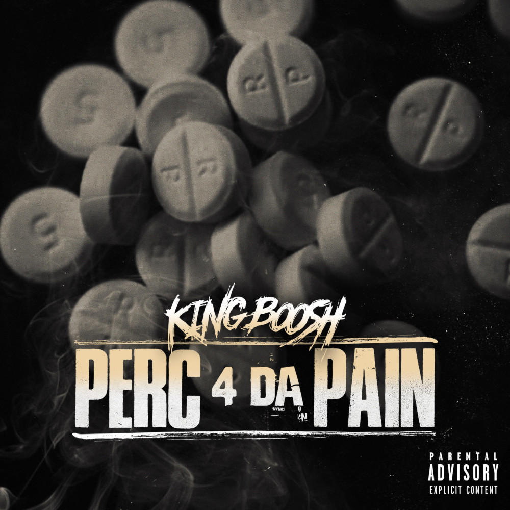 Perc 4 da Pain (Explicit)