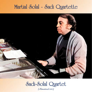Sadi-Solal Quartet (Remastered 2021)