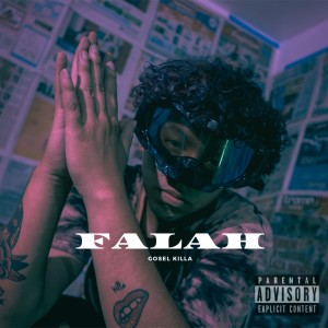 Gosel Killa的专辑Falah (Explicit)